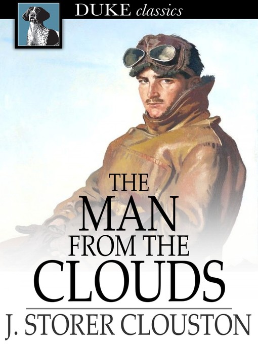 Title details for The Man From the Clouds by J. Storer Clouston - Available
